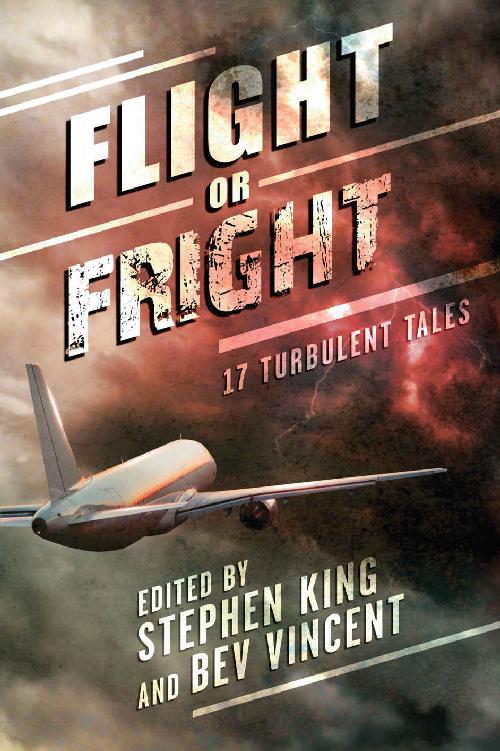 Flight or Fright - 17 Turbulent Tales